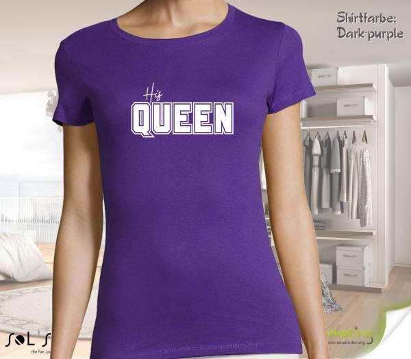 Damen T-Shirt - His QUEEN - 24 Farben